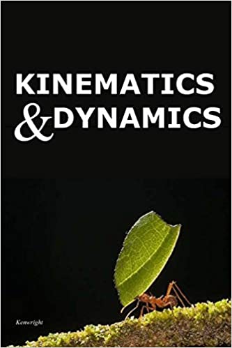 Kinematics and Dynamics